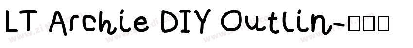 LT Archie DIY Outlin字体转换